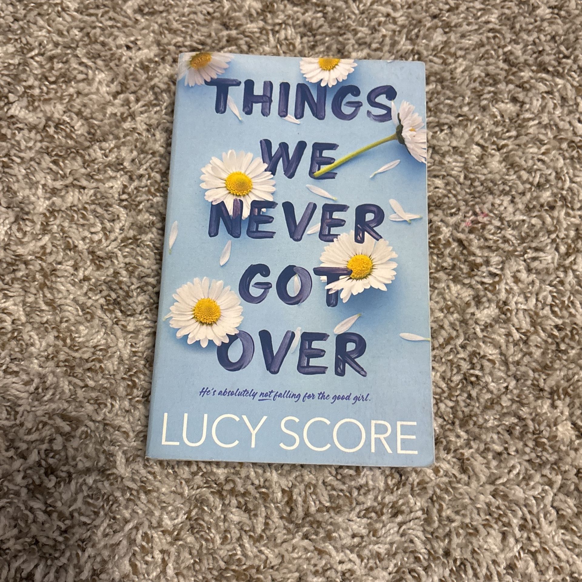 Things We Never Got Over By Lucy Score Book