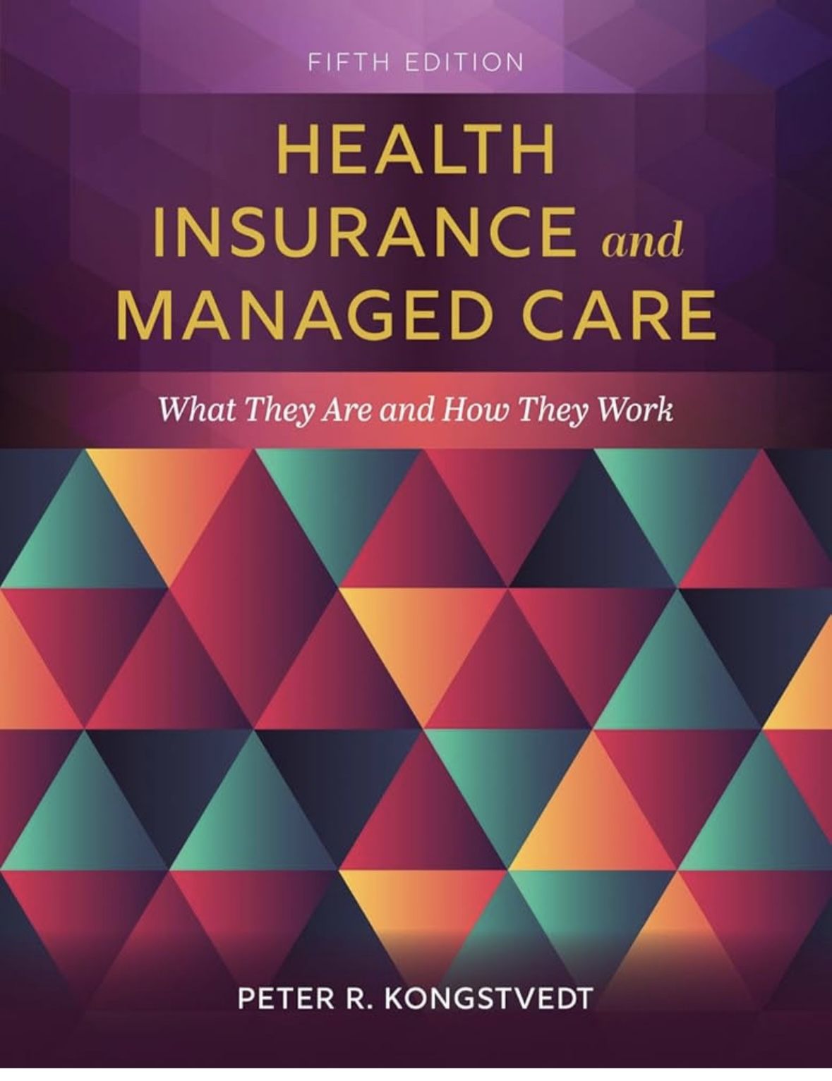 Health Insurance and Managed Care