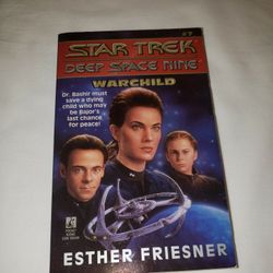 STAR TREK: DEEP SPACE NINE ORIGINAL NOVEL
WARCHILD - #7 IN SERIES