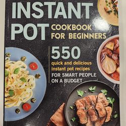 
[Michelle Jones]-The Complete Instant Pot Cookbook for Beginners- 550 Quick and Delicious Instant Pot Recipes for Smart People on a Budget (SoftCover