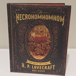 The Necronomnomnom Cookbook Recipes & Rites of H. P. Lovecraft