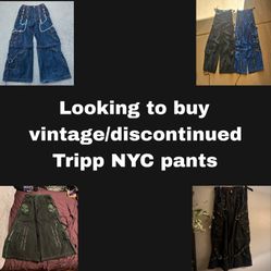 Looking To Buy Vintage/Discontinued Tripp Nyc Pants