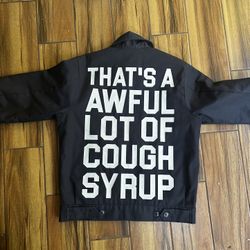 “Awful lot Of cough syrup”  Dickies denim Jacket