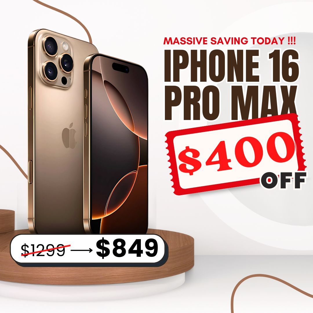 📱 iPhone 16 Pro Max – Just $849 or $1 Down! Save $400 🔥
