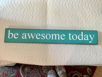 Be Awesome Today sign