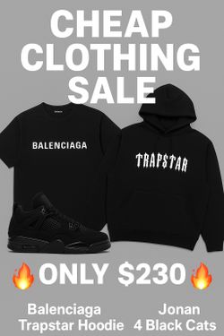 🔥 CHEAP CLOTHING SALE – Balenciaga, Trapstar, Jordan 4 Black Cats 🔥