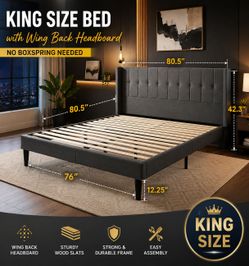 King size  bed Upholstered  with Wingback Headboard, No Box Spring Needed.