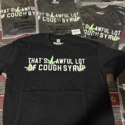 Awful Lotta Cough Syrup Shirt 