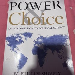 Power and Choice 15th edition by W. Phillips Shively