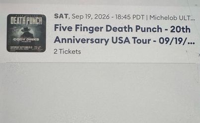 Concert tickets , 5 Finger Death Punch
