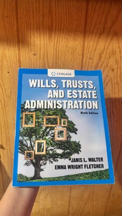 Wills, Trusts, and Estate Administration 9th Edition