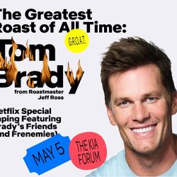 Tom Brady Netflix Roast Tickets