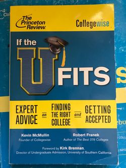 If the U Fits: Expert Advice on Finding the Right College and Getting Accepted (College Admissions Guides)