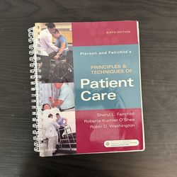 Principles and Techniques of Patient Care