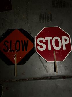 2 Stop/slow Signs