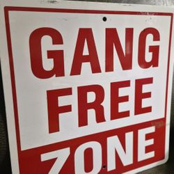  “GANG FREE ZONE” Metal Sign