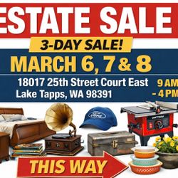 3-Day ESTATE SALE -LAKE TAPPS/DRIFTWOOD  POINT