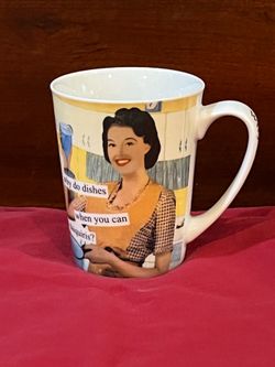 Anne Taintor  Why Do Dishes Mug