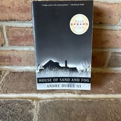 “House of Sand and Fog” by Andre Dubus III  Paperback  Like new! 