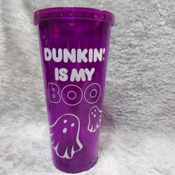 Dunkin Is My Boo Tumbler 24 Oz. Purple Cup NO Straw Must Pick Up