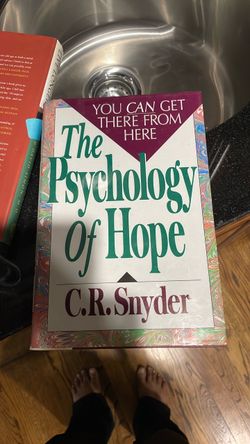 The Psychology of Hope by C.R. Snyder