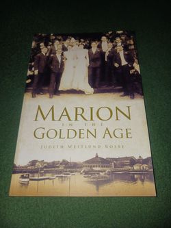Marion in the Golden Age, by Judith Westlund Rosbe.