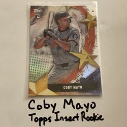Coby Mayo Baltimore Orioles 3rd Baseman Topps Short Print Insert Rookie Card. 