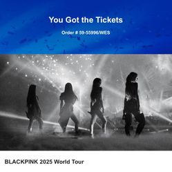 BLACKPINK Four (4) Tickets - Sat 7/12 - Section 233 - SoFi Stadium