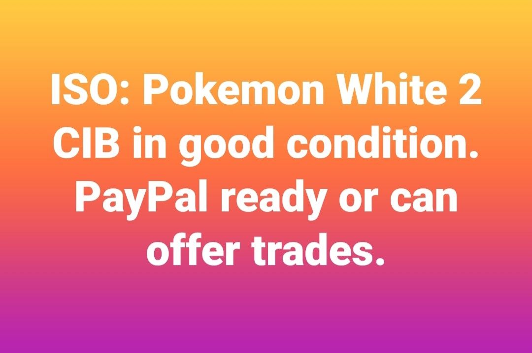 Want to buy Pokemon White 2 Complete in Box for Nintendo DS