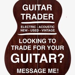 Trade your Guitar Today!