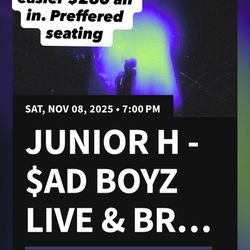 JUNIOR H TICKETS FOR THIS SATURDAY
