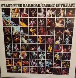 1975-GRAND FUNK RAILROAD-CAUGHT IN THE ACT