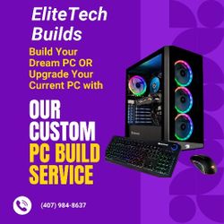 EliteTech PC Builds! *PC Building and Upgrade Serivce of Any Price Range*