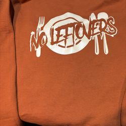 No Leftovers sweatshirt. Size large. Perfect to wear for holidays 