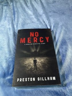 No Mercy : A Haunting--Beautiful Story by Preston Gillham (2010, Trade PB) NEW.