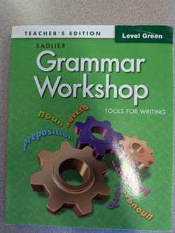 Sadlier Grammar Workshop (Level Green) Teacher's Edition Reading ELA writing 