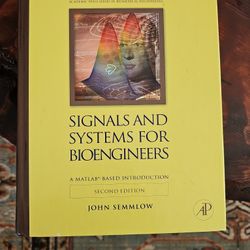 Signals And Systems For Bioengineers Textbook