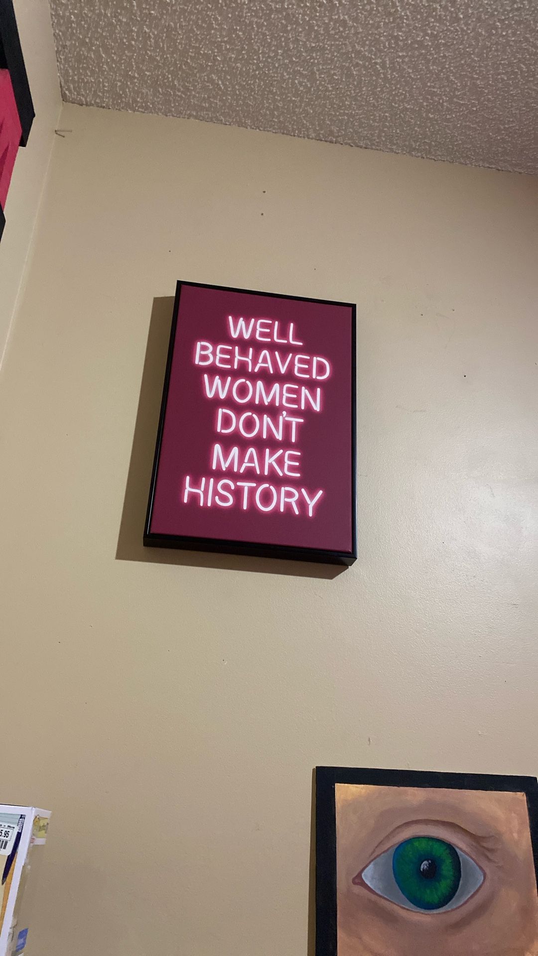 Well Behaved Women Don’t Make History: Medium Sized Wall Decor From Tjmaxx