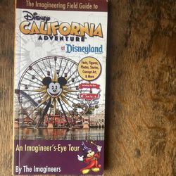 The Imagineering Field Guide to Disney California Adventure at Disneyland Resort