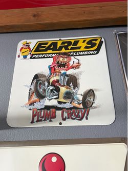 Earl's Performance Plumbing Plumb Crazy metal sign man cave
