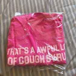 Awful Lot Of Cough Syrup Shirt