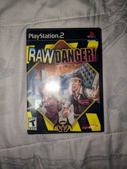 Raw danger