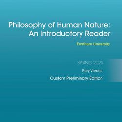 Philosophy of Human Nature: An Introductory Reader Fordham Rory Varrato