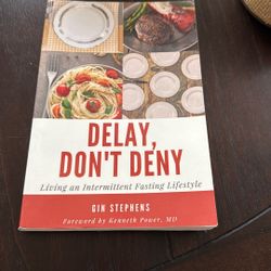 Delay Don’t Deny Intermittent Fasting Book