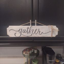 Gather Sign