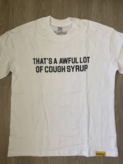 Awful Lot Of Cough Syrup Tee