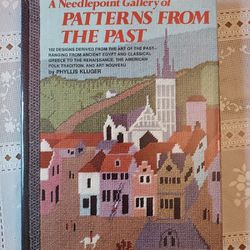 A Needlepoint Gallery of Patterns from the Past Embroidery By Phyllis Kluger