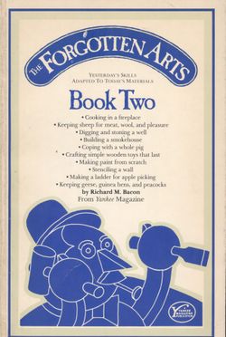 The Forgotten Arts series - book two of yesterdays skills adapted for today