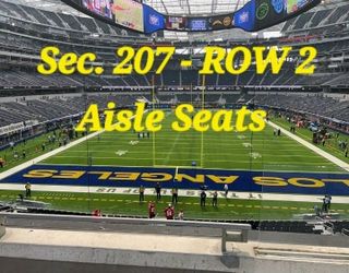2 TIXS LOWER LEVEL  - RAMS VS SAINTS - SEC. 204 - ROW 2- AISLE SEATS - $150
