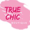 True Chic